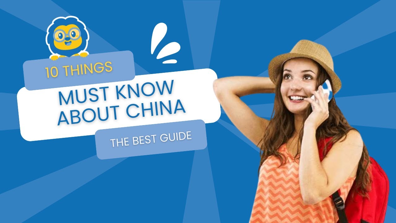 10 Things to Know Before Going to China