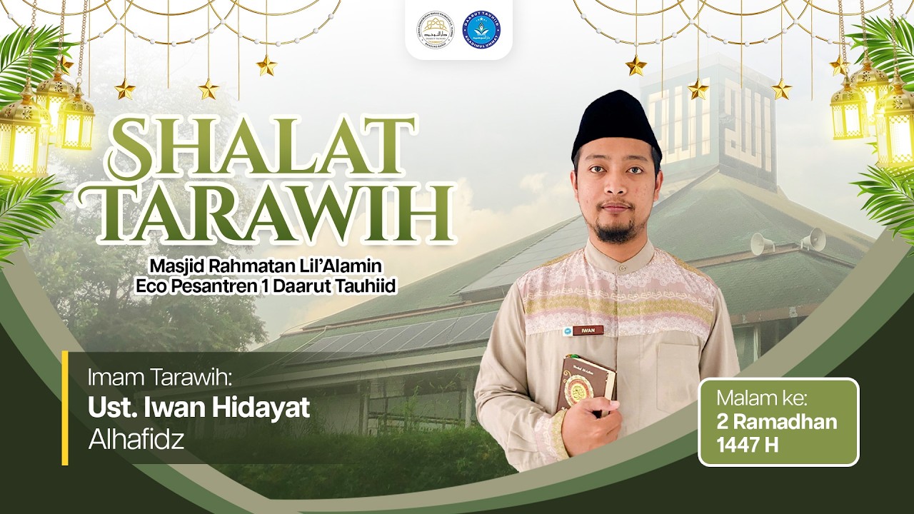 🛑 LIVE SHOLAT TARAWIH | Malam ke 2 Ramadhan 1447H | Ust. Iwan Hidayat Alhafidz