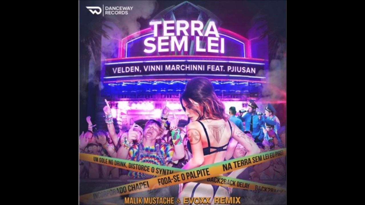 Terra Sem Lei (Malik Mustache & Evoxx Remix)