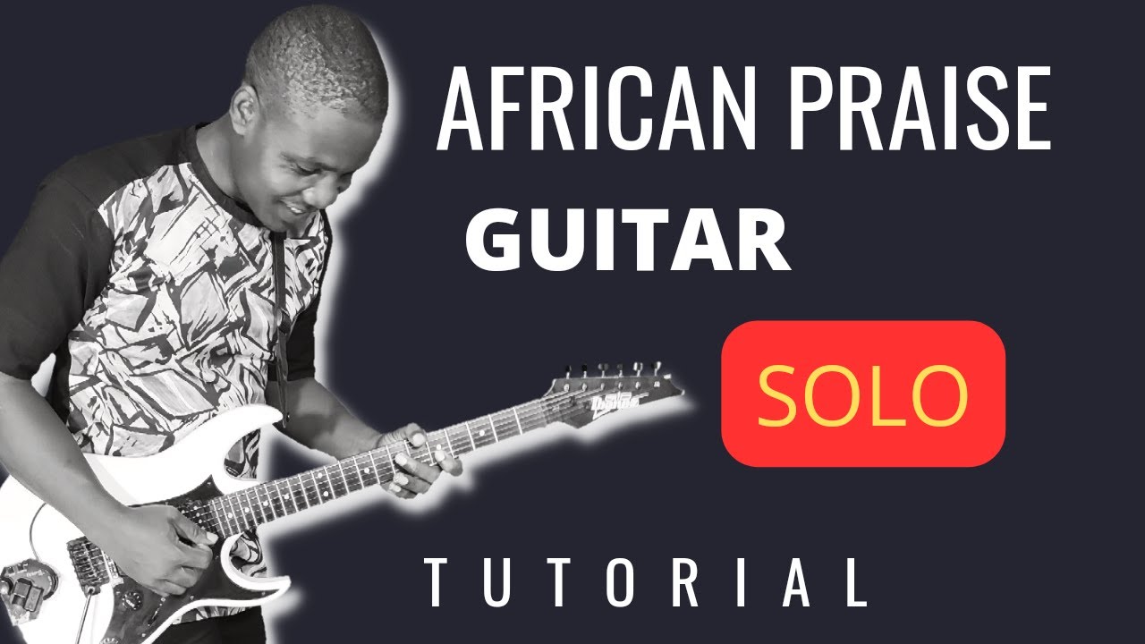 African Guitar Licks in Church Praise - Nigerian Guitarist