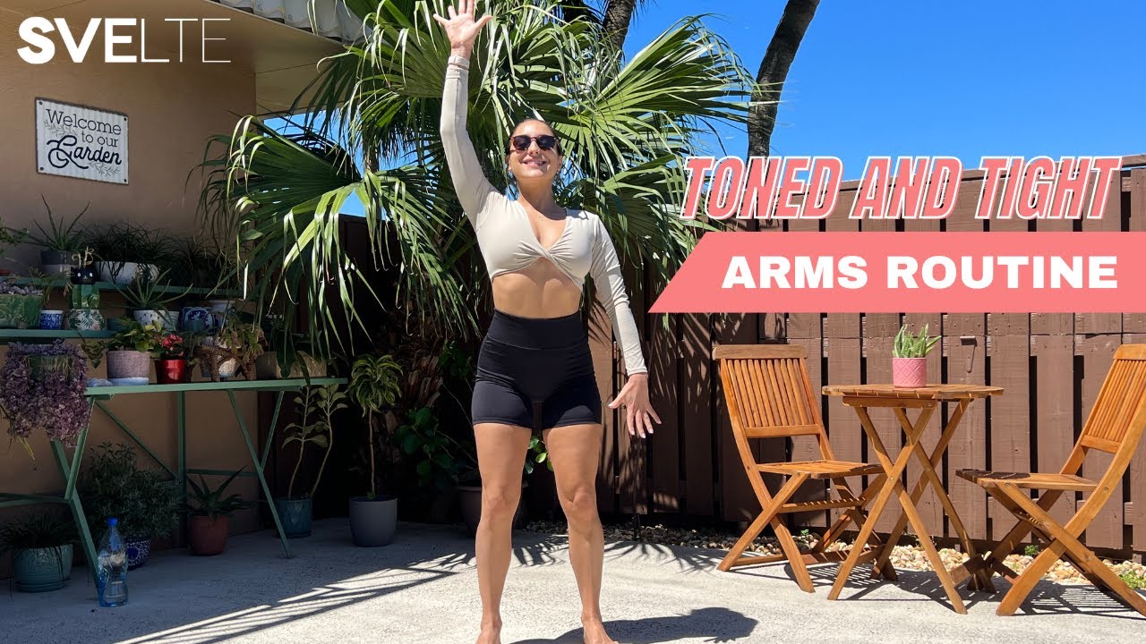 Easy Toned And Tight Arms Routine To Lose Arm Fat