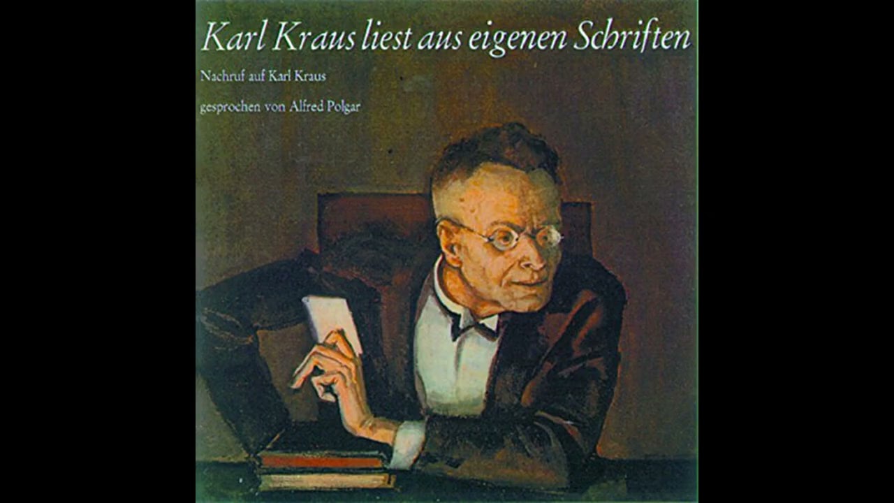 Hörbuch: Karl Kraus liest aus eigenen Schriften - Karl Kraus Hörbuch