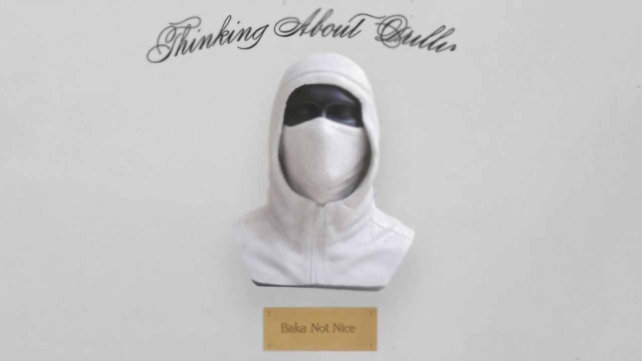 Baka Not Nice - Thinking About Drilling (Official Audio)