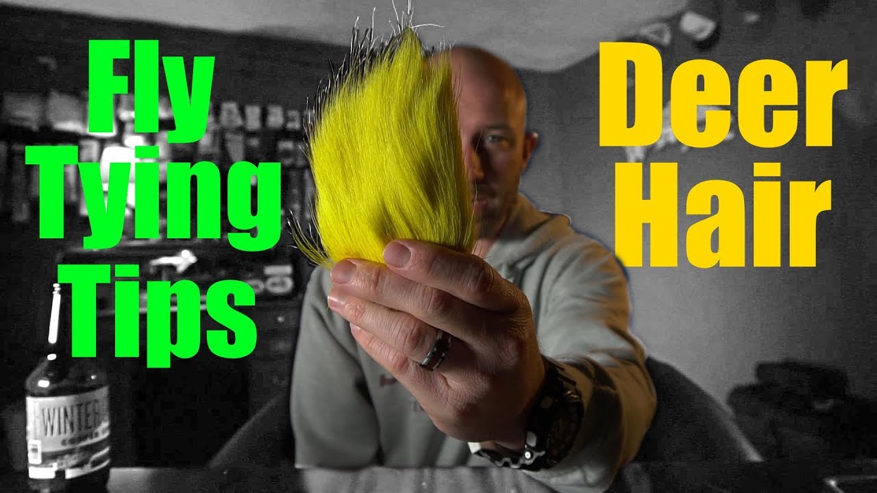 Fly Tying Tips - Deer Hair