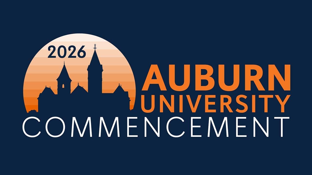 Auburn University Spring 2026 Commencement - Saturday, May 2, 8:00 a.m.