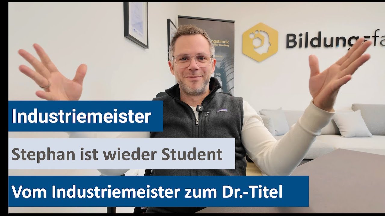 Vom Meister zum Dr.-Titel | Industriemeister IHK