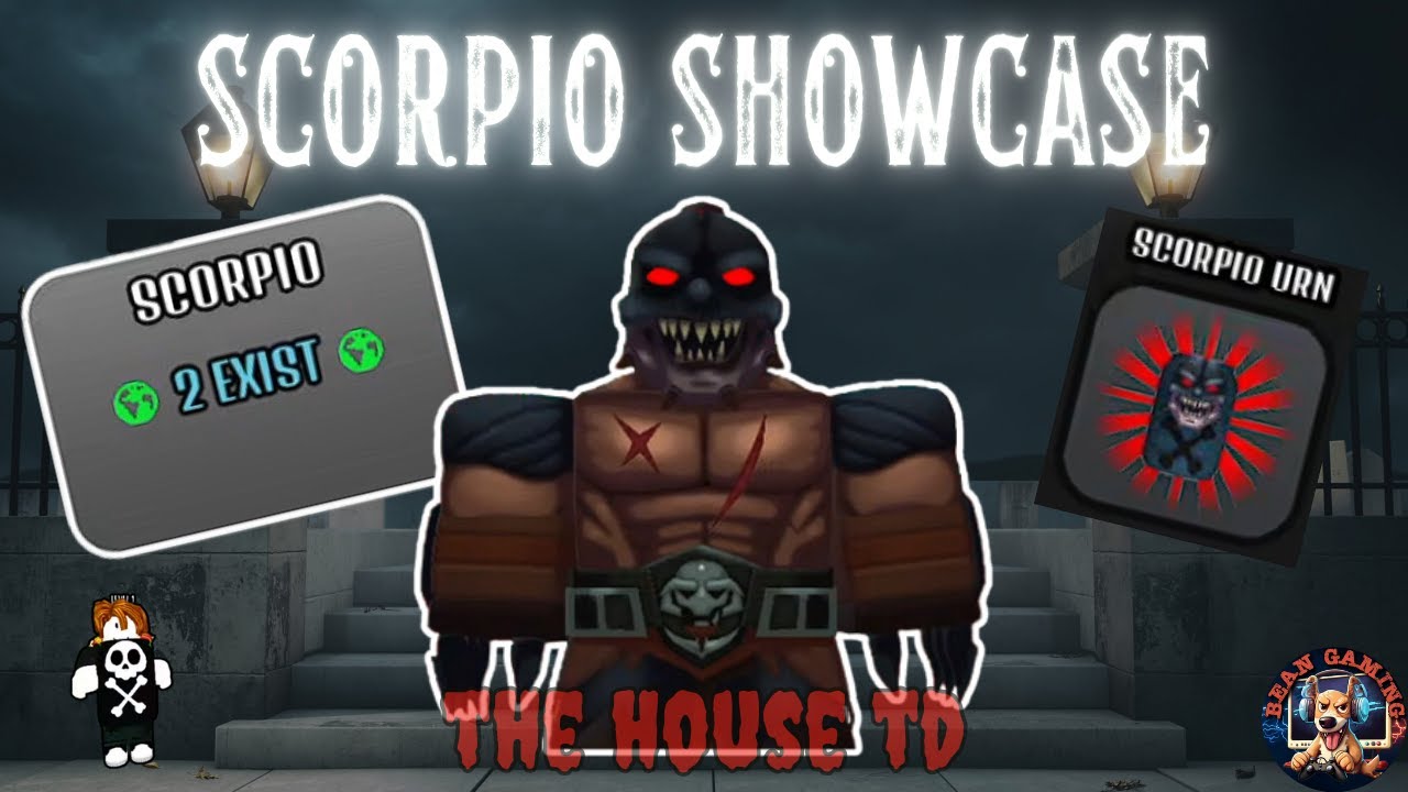 SCORPIO SHOWCASE!! ONLY 2 EXIST!!!! - The House TD Roblox