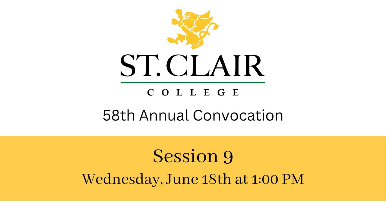 Spring 2025 Convocation – St Clair College @ Acumen – Session 9