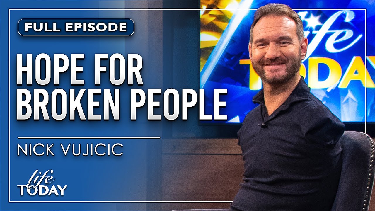 Nick Vujicic: Hope For Broken People (LIFE Today)