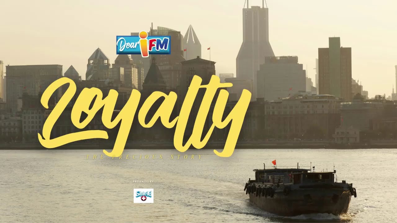 Dear iFM | LOYALTY - THE PRECIOUS STORY