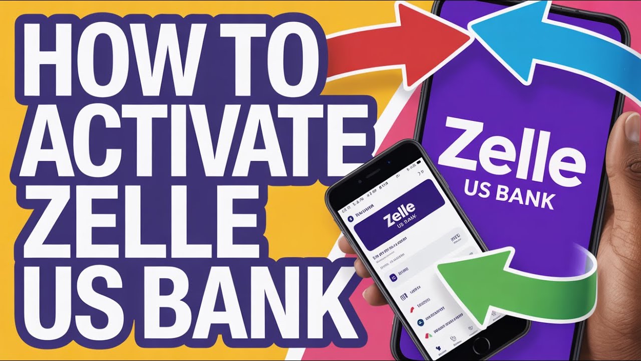 How to Activate Zelle US Bank (Zelle)