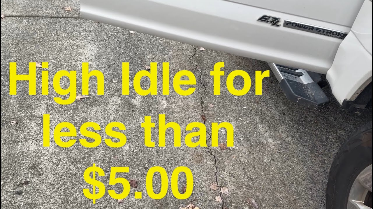 6.7 Powerstroke High Idle Mod for less than $5.00