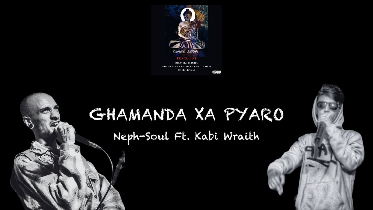 CURSE ft. Kabi Wraith ;- Ghamanda Xa Pyaro ( prod by TrakkHead )