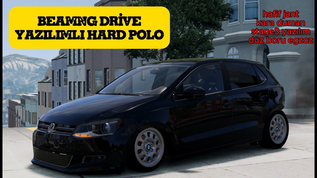 BEAMNG DRİVE YAZILIMLI HARD POLO | (kara duman, hafif jant, stage3, düz boru egzoz...)