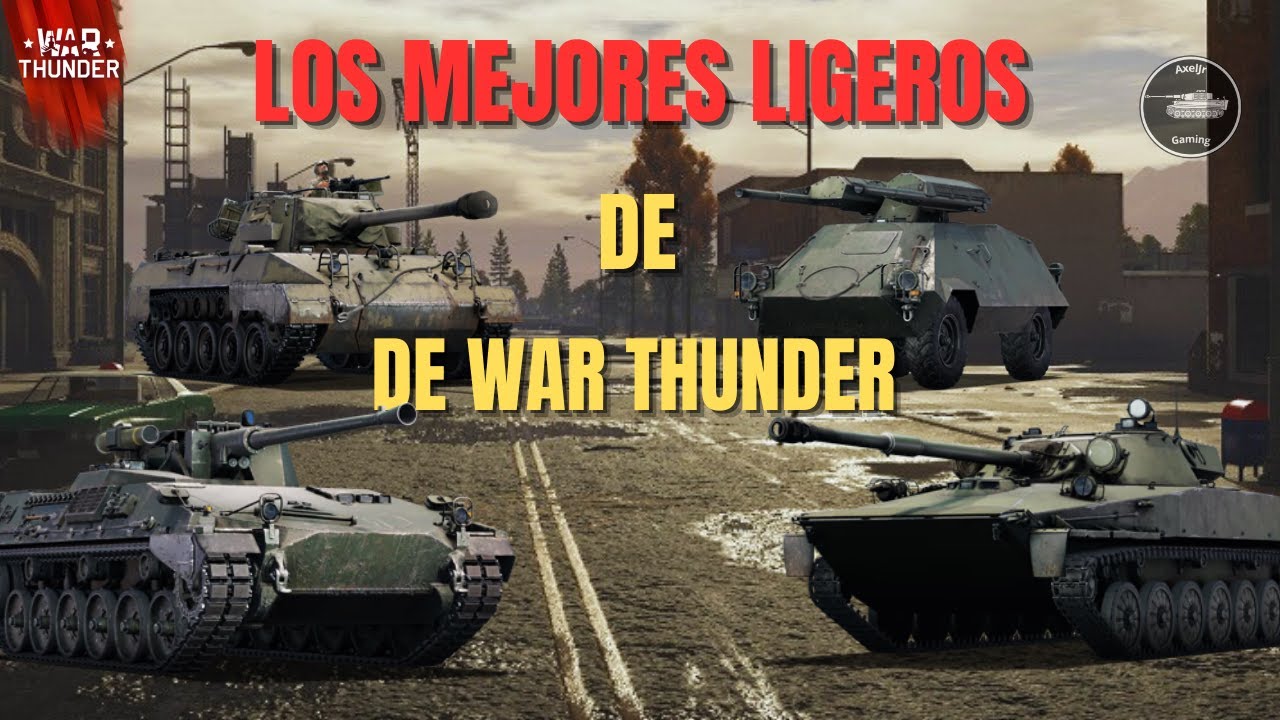 Los MEJORES tanques LIGEROS de War Thunder.