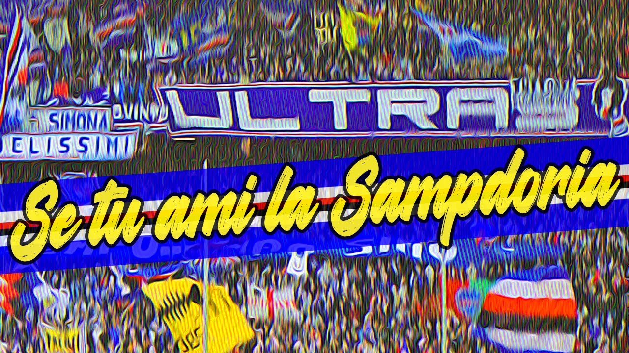 Se tu ami la Sampdoria canta insieme a me | Coro Curva Sud Ultras U C Sampdoria Genova Stadium chant