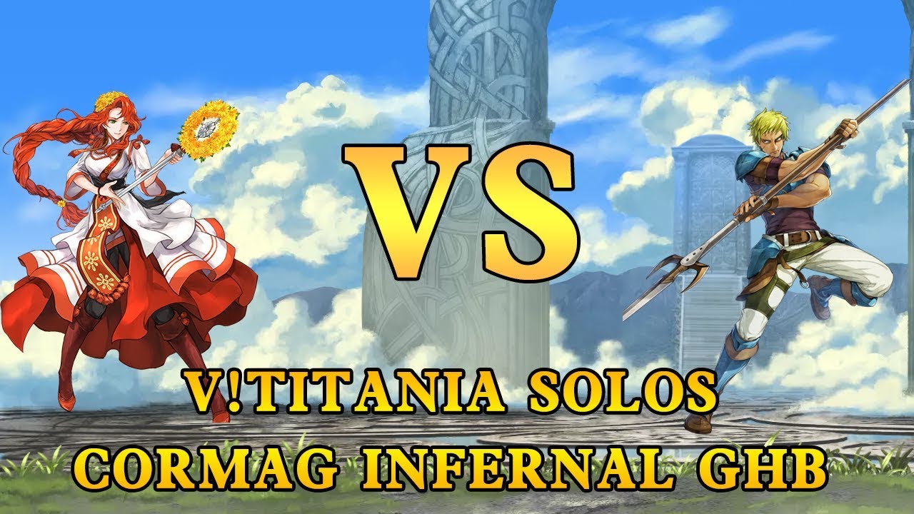 Fire Emblem Heroes - V!Titania vs Cormag Infernal GHB (True Solo)