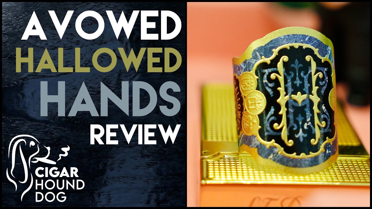 Обзор сигары Avowed Hallowed Hands