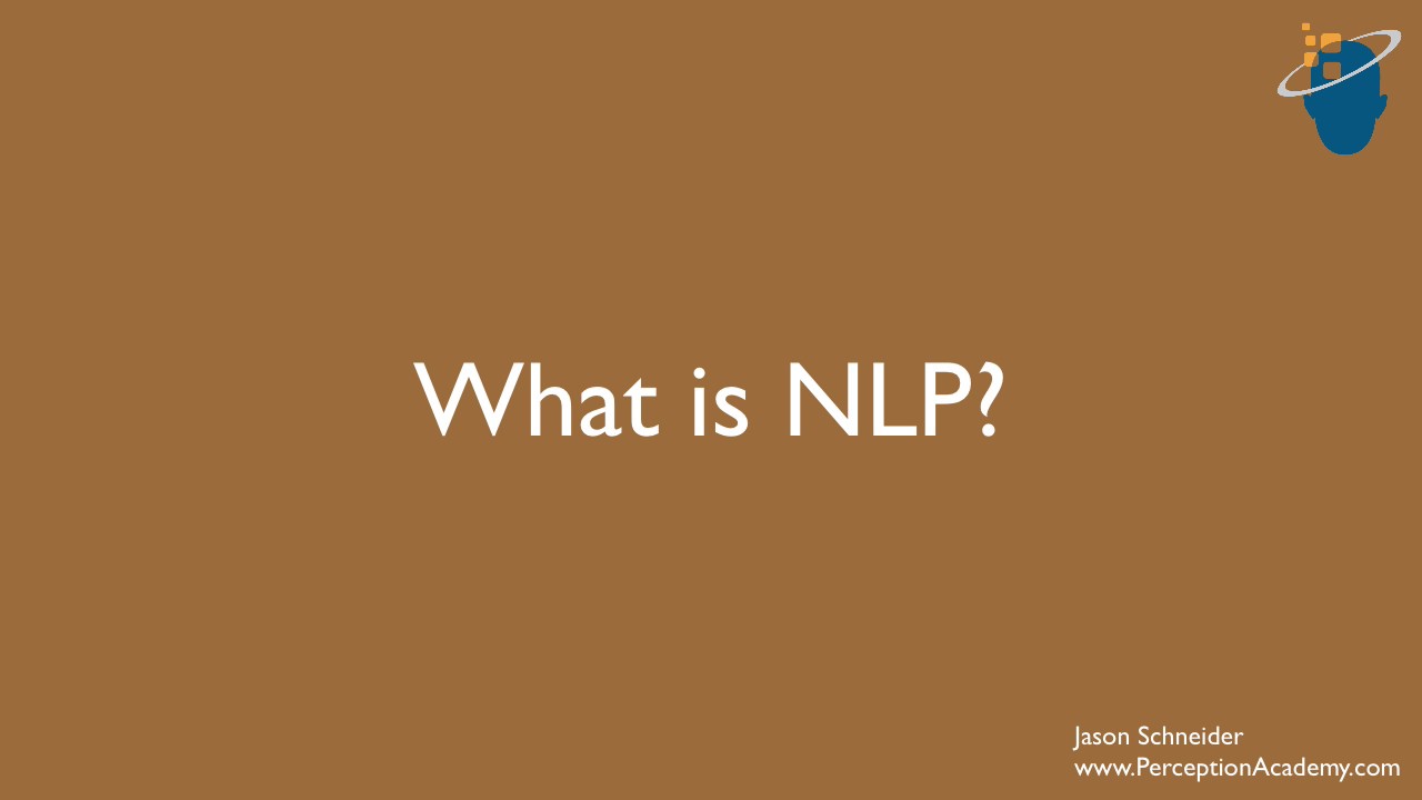 What is Neuro-Linguistic Programming (NLP)