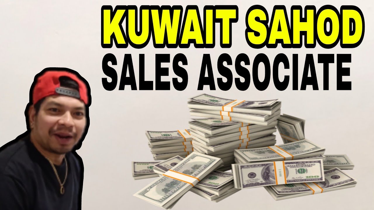 Magkano ang sahod ng Sales Associate at Agency na pwede applyan | OFW Kuwait