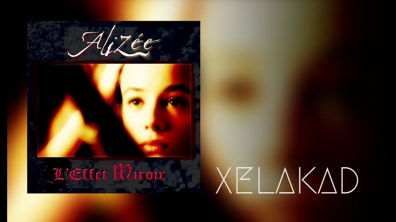 Alizée - L'Effet Miroir (Album complet) [Indissociables - Volume 2]