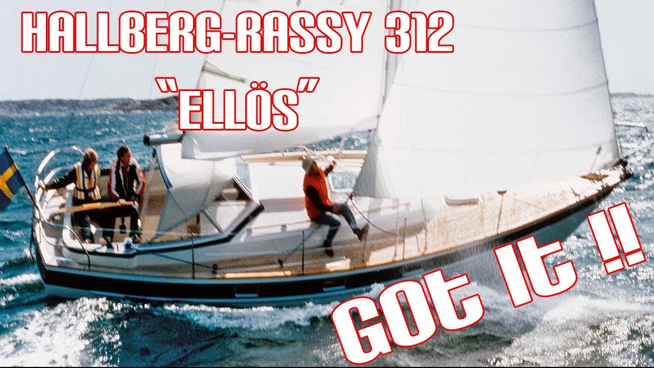 I BOUGHT A BOAT (Hallberg-Rassy 312)
