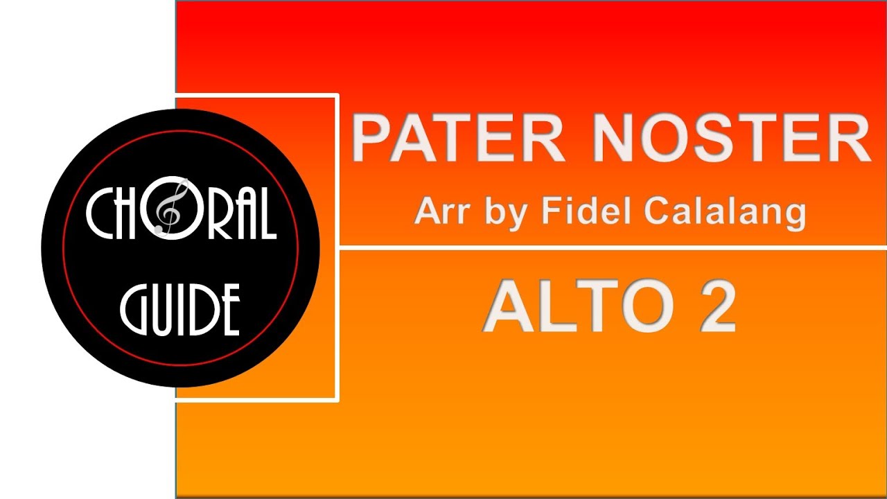 Pater Noster - ALTO 2 (Arr F Calalang)