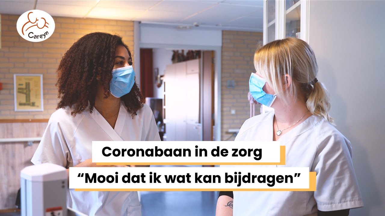 De Waarde van Zorgassistenten tijdens Corona | Coronabaan | Careyn