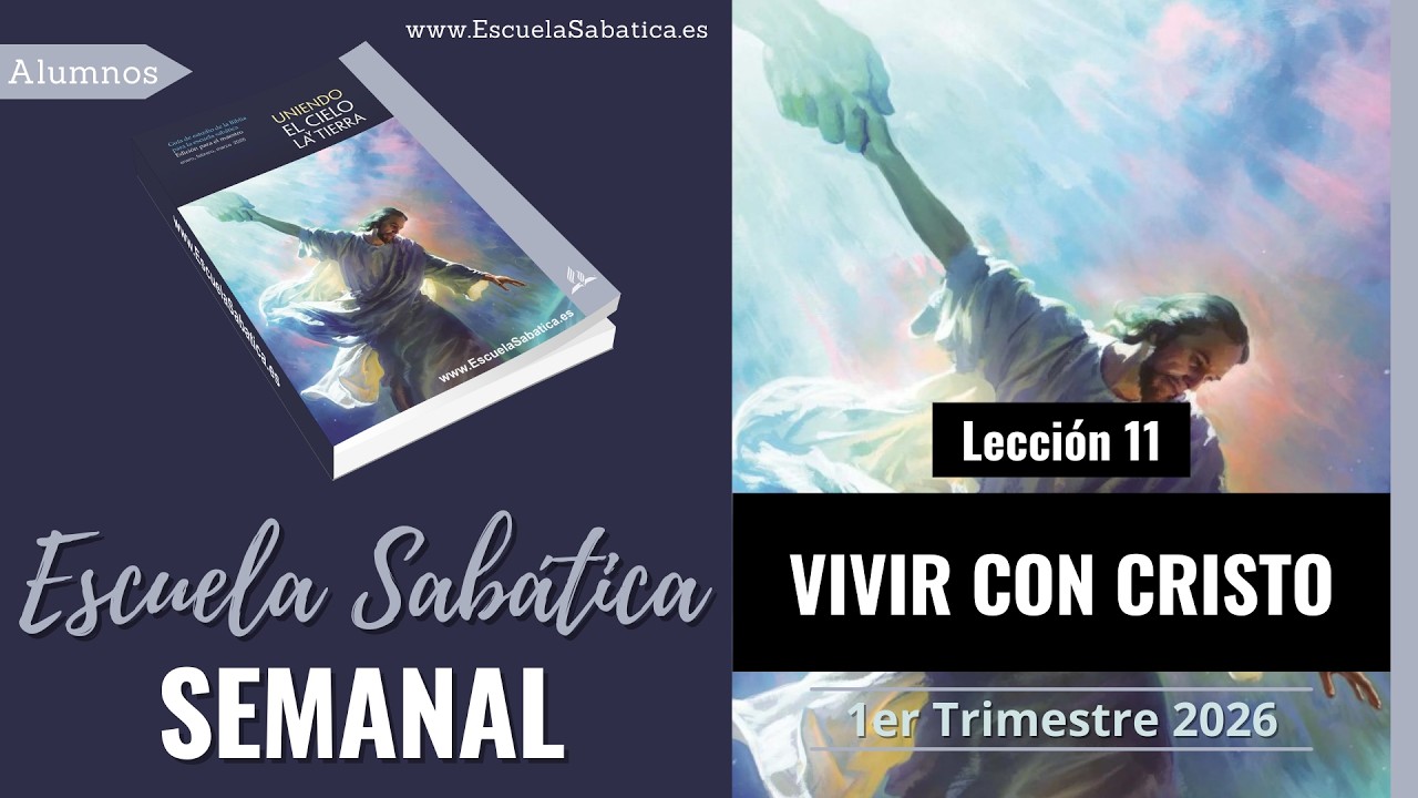 Escuela Sabática | Lección 11 | Vivir con Cristo | Lección Semanal