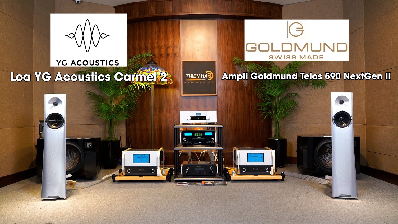 Loa YG Acoustics Carmel 2 - Ampli Goldmund Telos 590 NextGen II - Hội Tụ Tinh Hoa