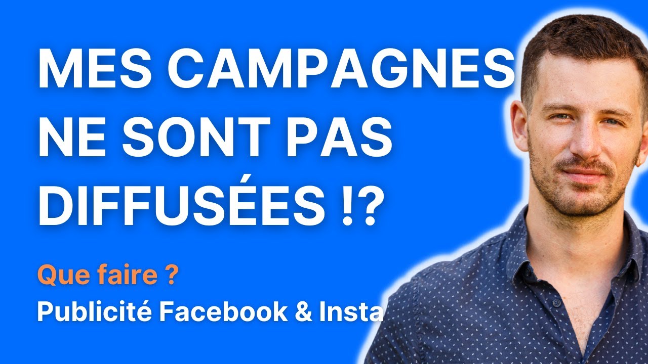 Pub Facebook | Mes campagnes ne sont pas diffus&eacute;es ! Que dois-je faire ?