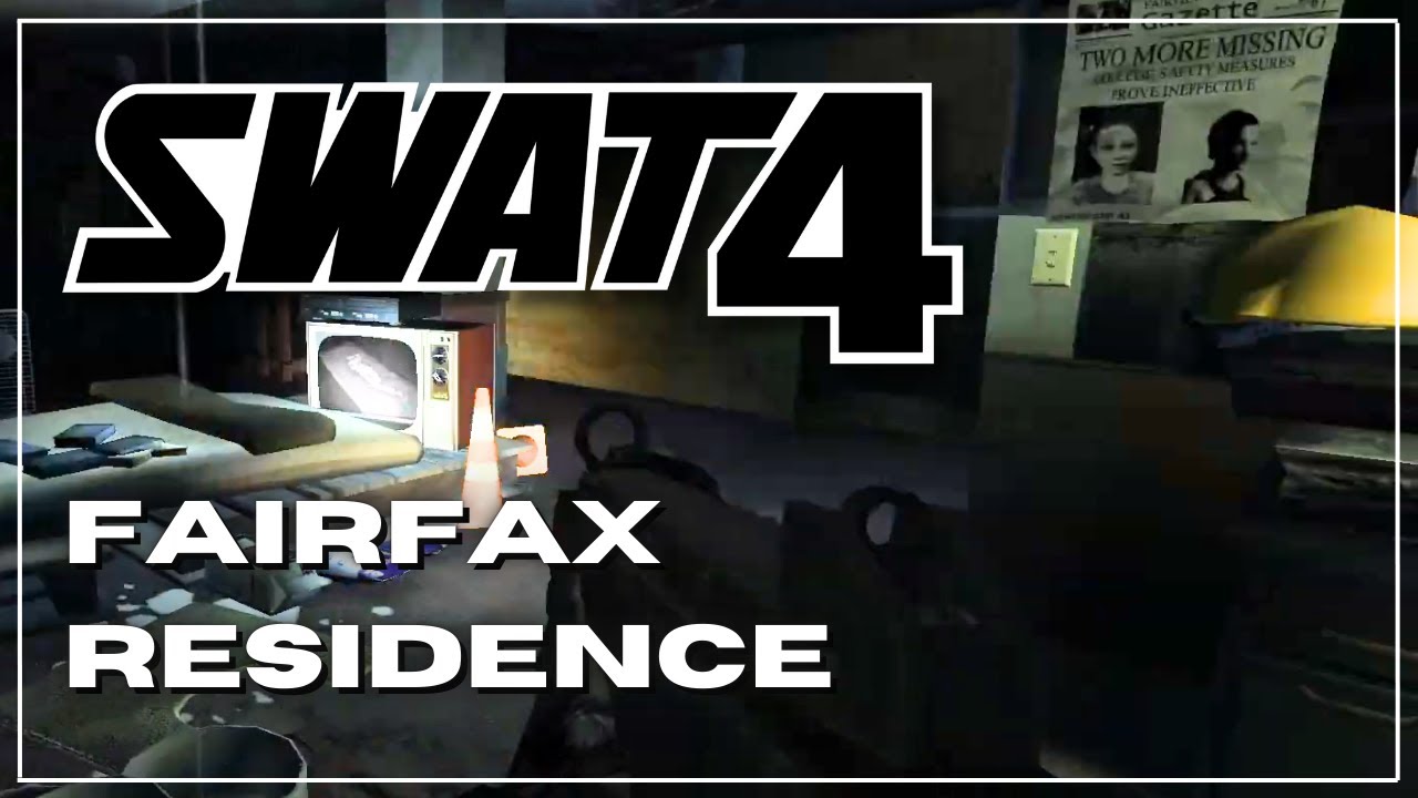 SWAT 4: The Stetchkov Syndicate (Elite Force) | Fairfax Residence