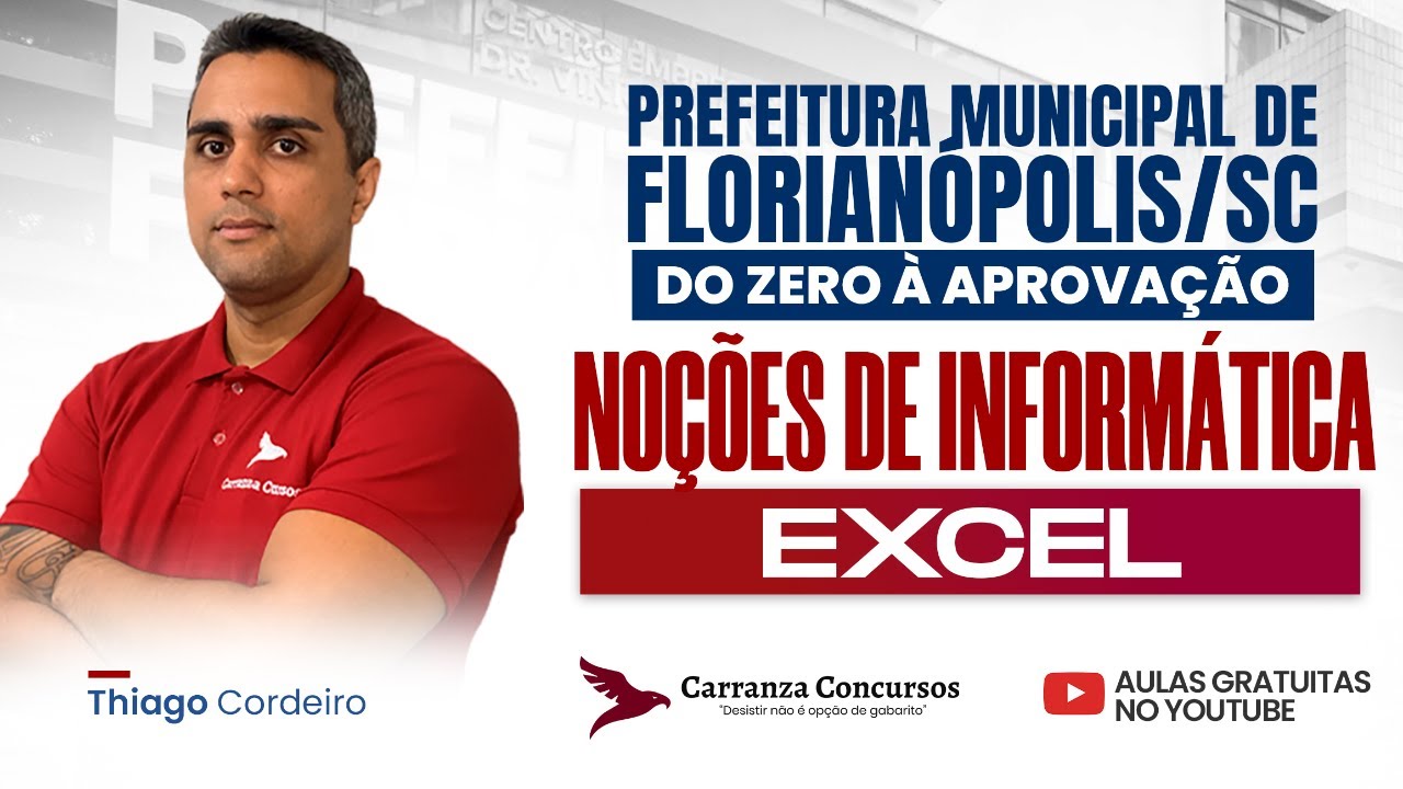 Concurso Florianópolis | Excel em Noções de Informática para Concurso Público