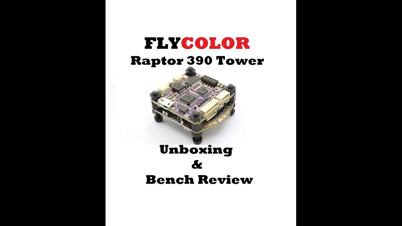 FlyColor Raptor 390 Tower AIO FC, PDB, ESC, OSD - Unboxing & Bench Review