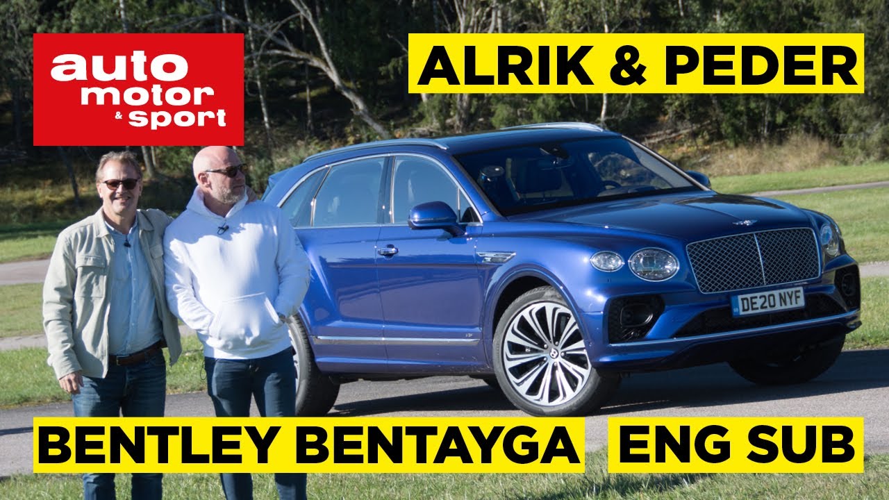 Förnuft & Känsla: Bentley Bentayga 2021 (ENG SUB)