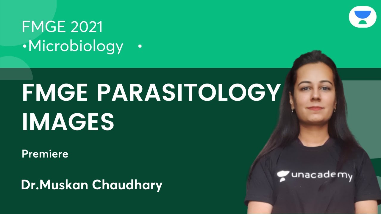 FMGE Parasitology Images | FMGE'21 | Microbiology | Let's Crack NEET PG| Dr.Muskan Chaudhary