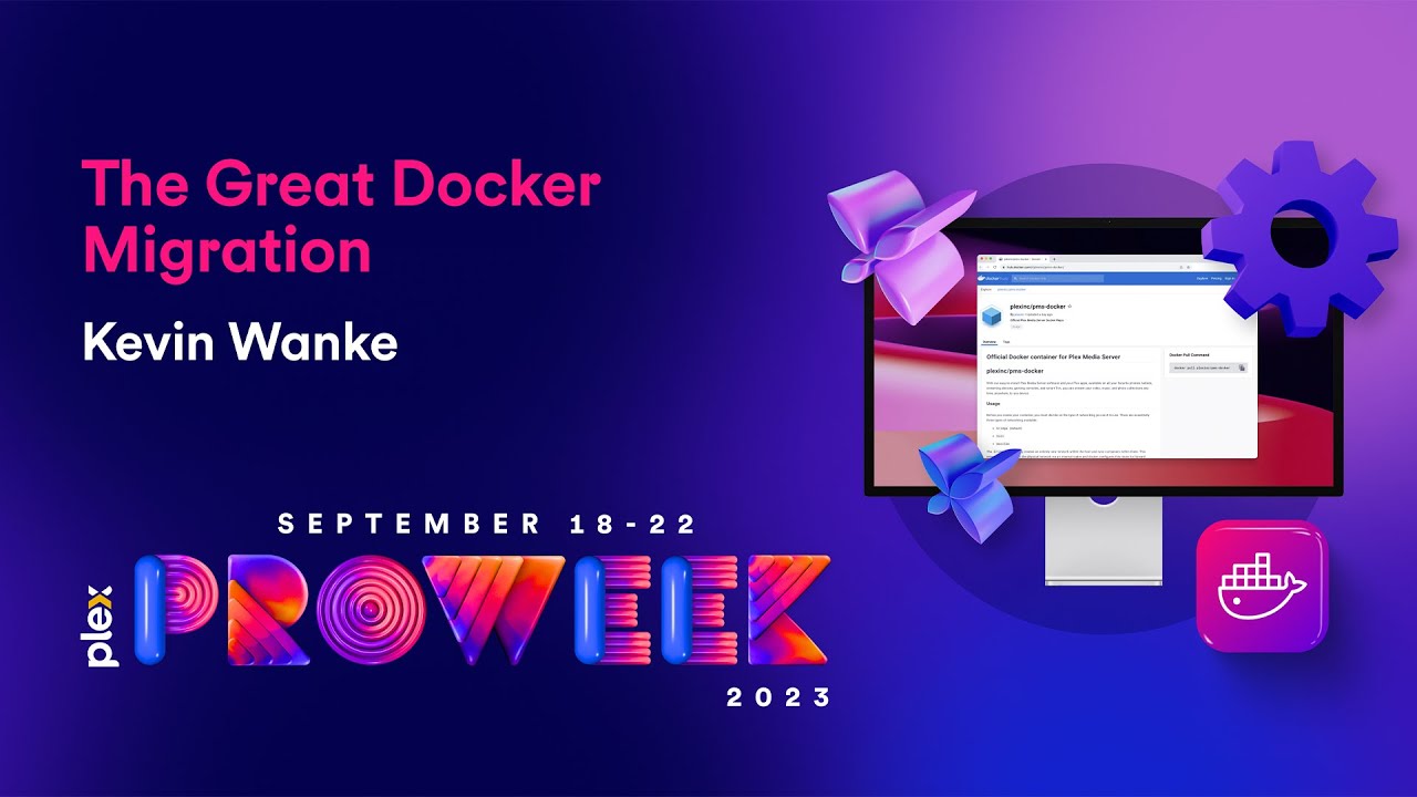 Plex Pro Week &lsquo;23: Великая миграция Docker