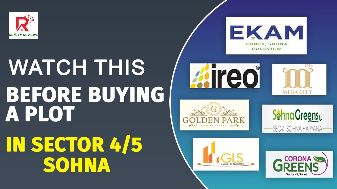 Sec 4 & 5 Sohna: Micro-Market Complete Review
