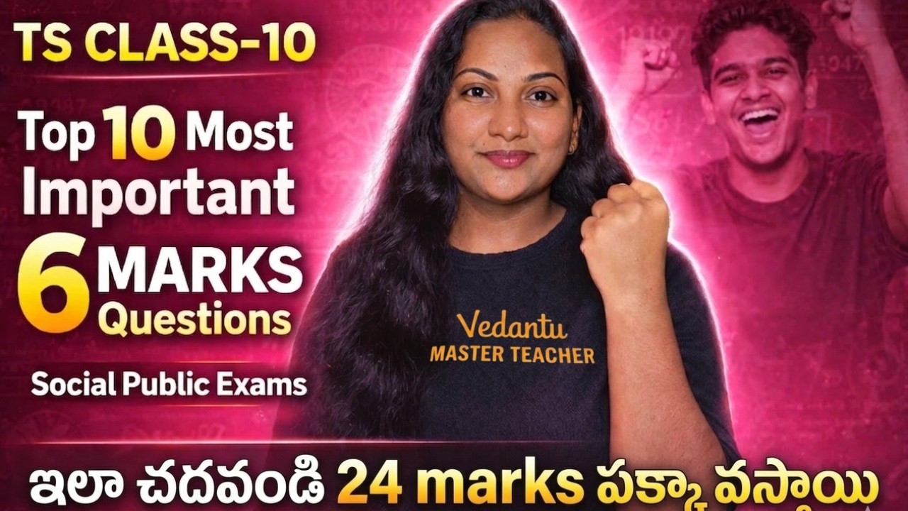 TS Class 10 Social: Top 10 Most Important 6 Marks Questions for Public Exams by Sharon Mam!