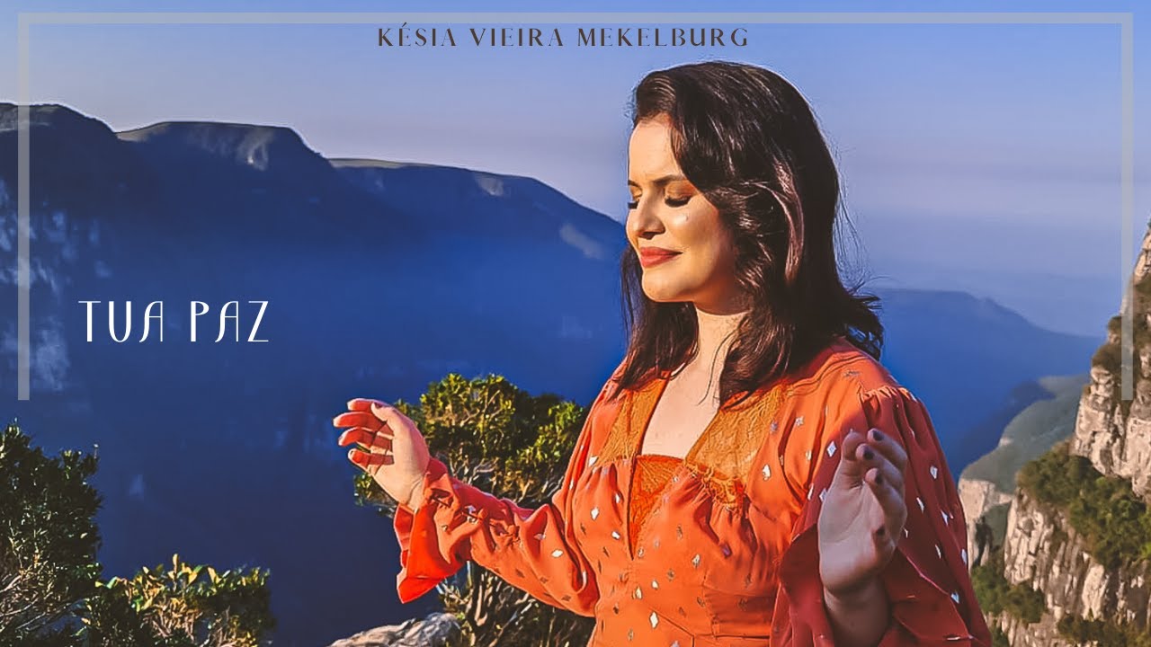Tua Paz - Késia Vieira - Clipe Oficial