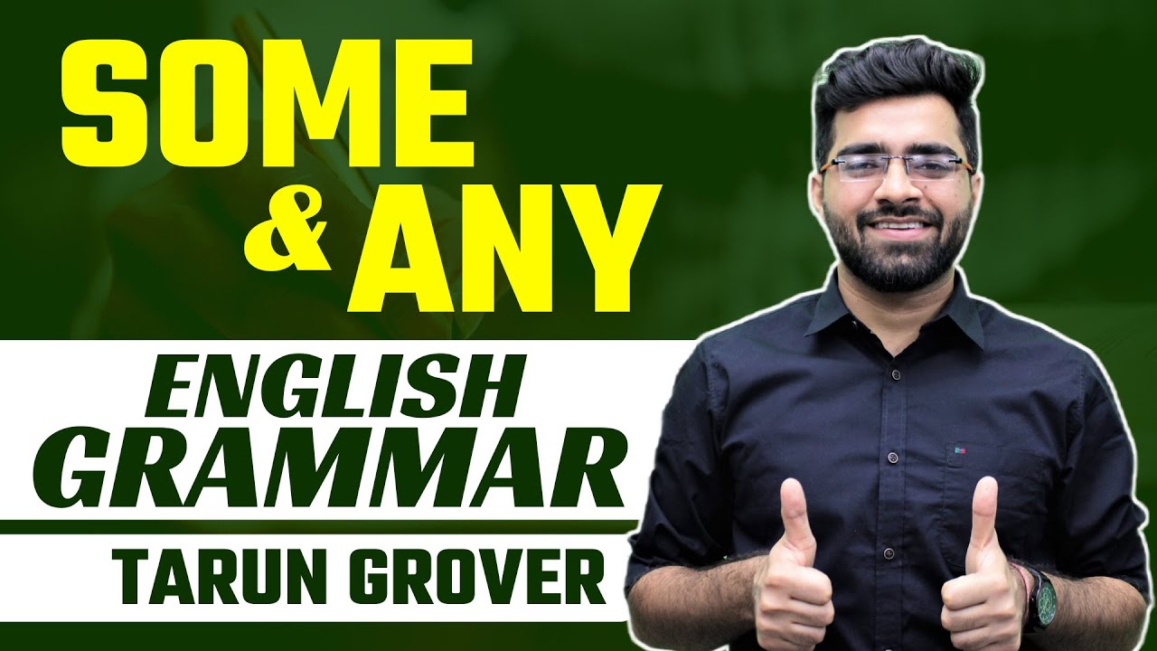 Some & Any | English Grammar | SSC, BANK, CDS | Tarun Grover