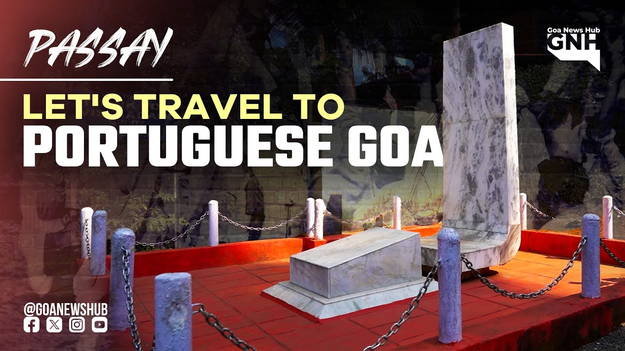 LET'S TRAVEL TO PORTUGUESE GOA | PASSAY | 17/12/2024 | GNH