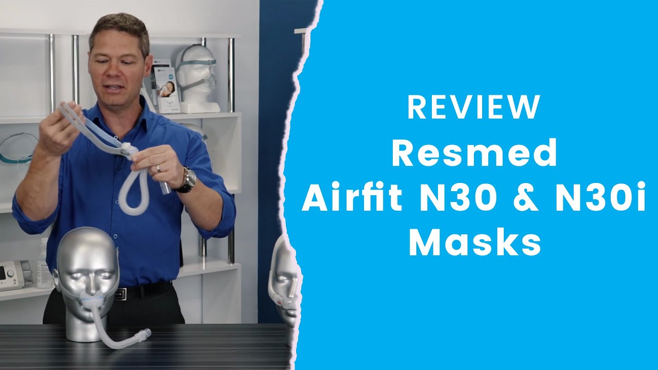 ResMed AirFit N30 vs N30i Masks Review
