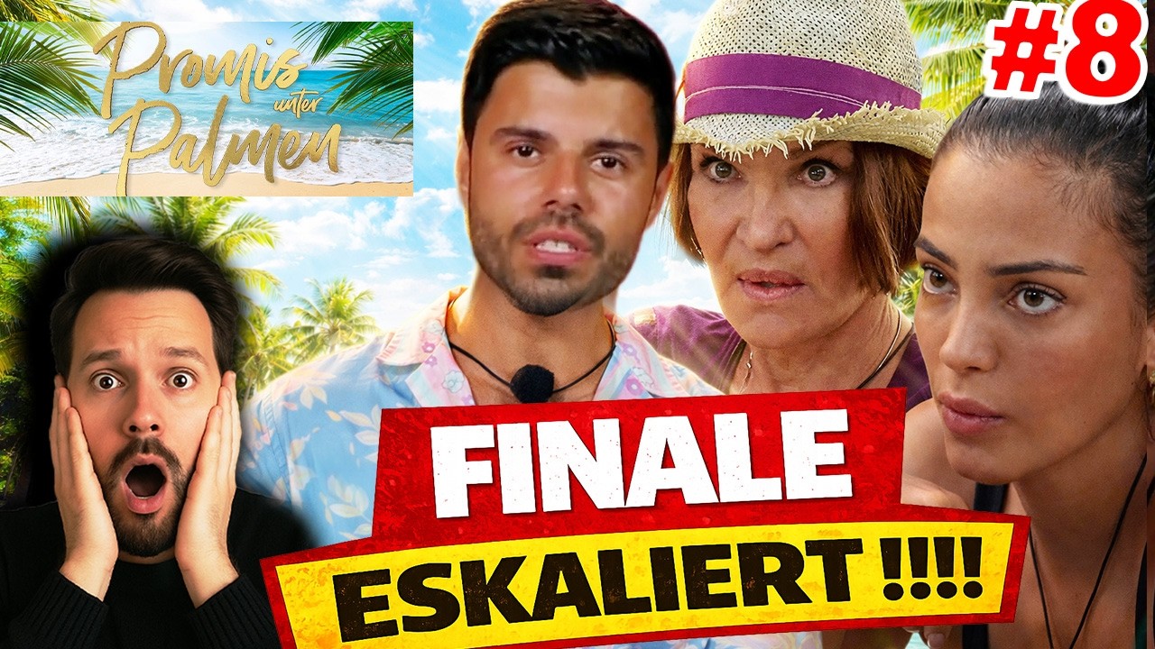 👉 🚨 ALLE ZUR&Uuml;CK !!! FINALE ESKALIERT 😱 ALLES bricht auseinander !!! Promis unter Palmen