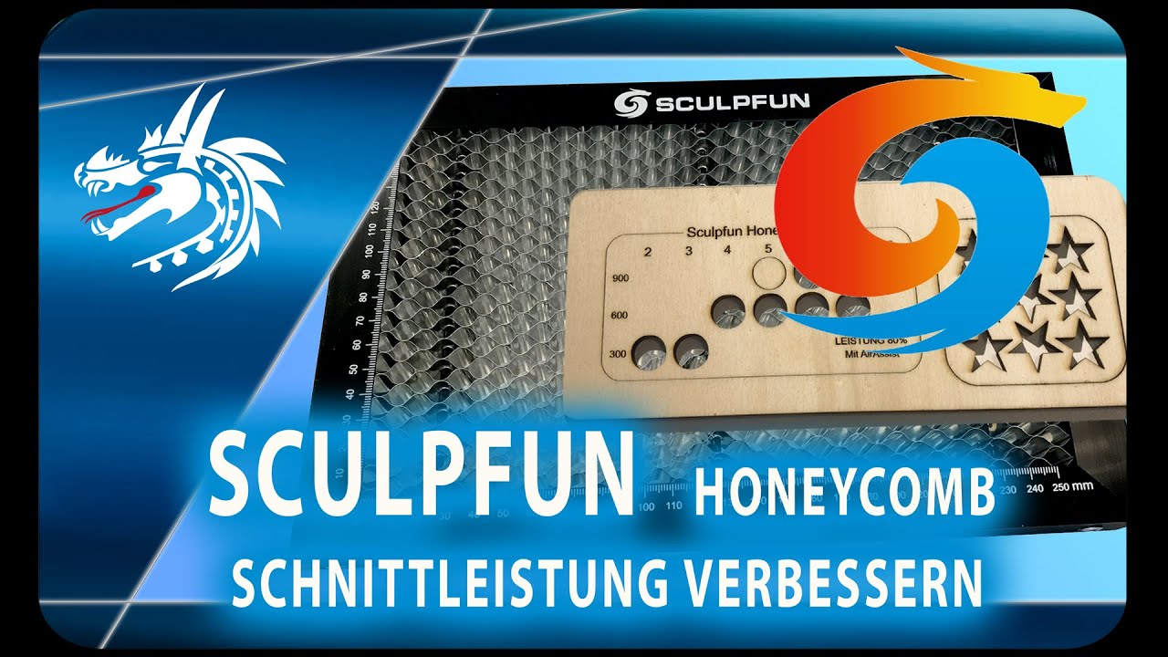 Sculpfun Honeycomb   Schnittleistung erhöhen und Tipps für saubere Schnitte