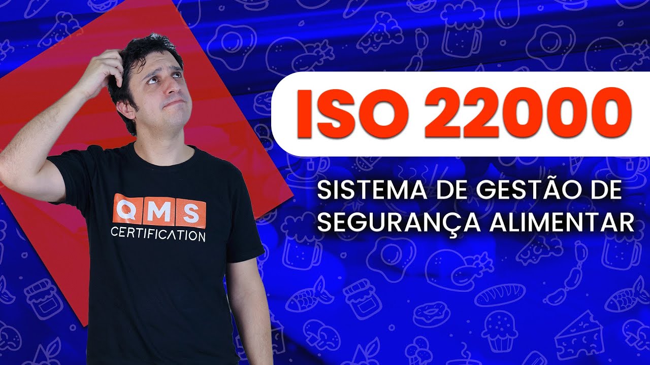 O que é a ISO 22000 - Sistema de Gestão de Segurança Alimentar? | QMS Brasil