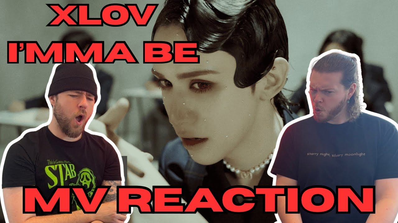 XLOV - IMMA BE (MV REACTION) 