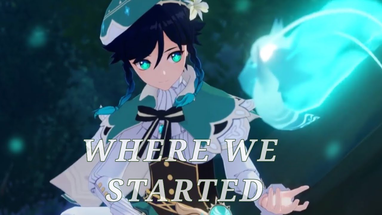 Genshin Impact - Venti [GMV/AMV] - Where we started
