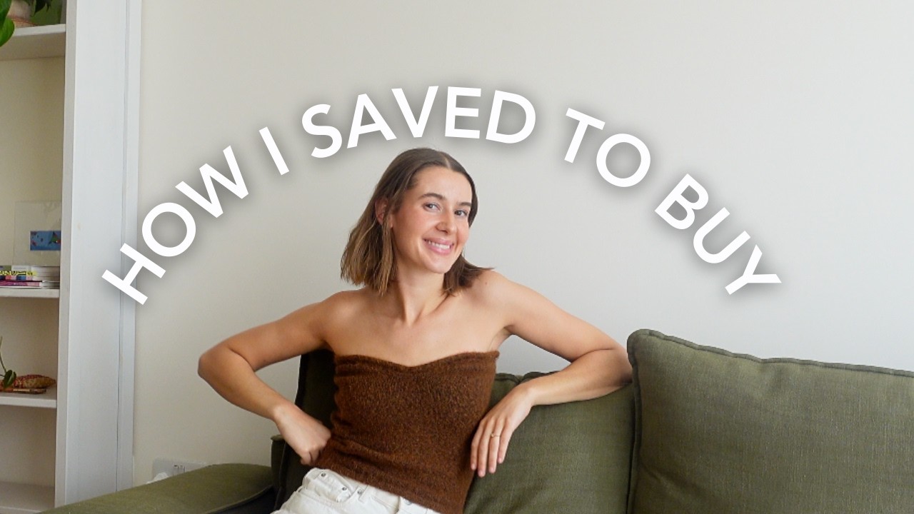 I bought a flat in my 20s (in LONDON) | this is how I saved for a house deposit