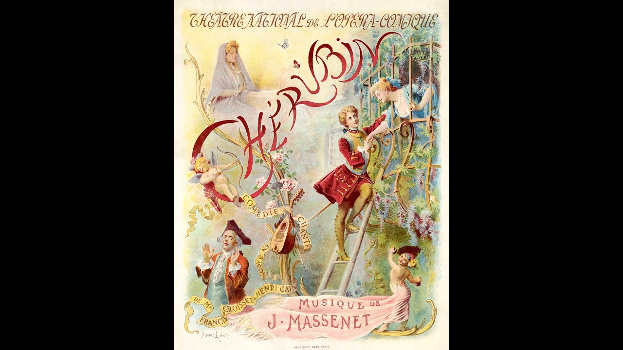 Jules Massenet - Chérubin (Opera)